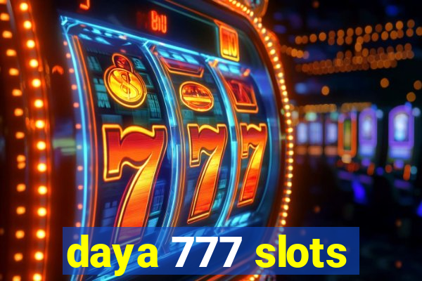 daya 777 slots