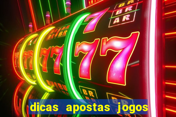 dicas apostas jogos de hoje