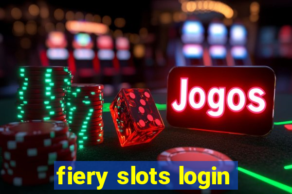 fiery slots login