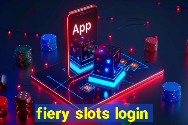 fiery slots login