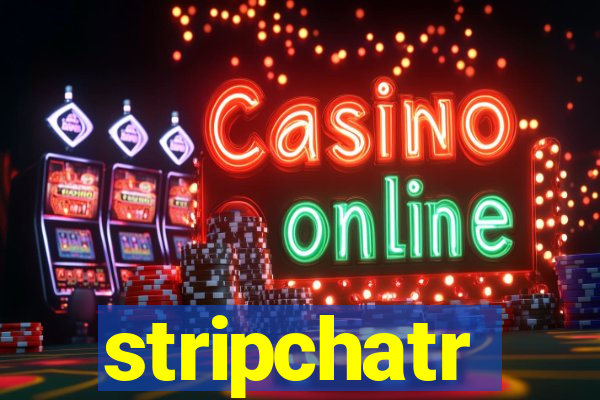 stripchatr