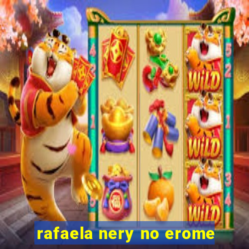 rafaela nery no erome