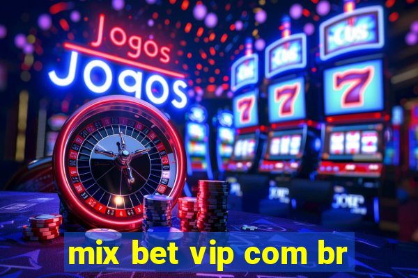 mix bet vip com br