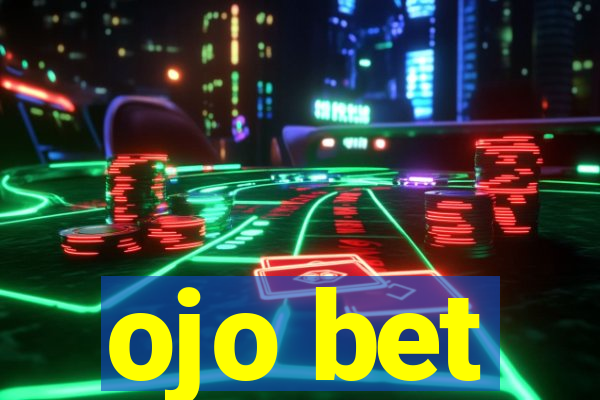 ojo bet