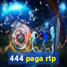 444 paga rtp