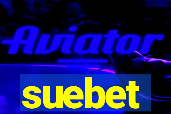 suebet