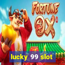 lucky 99 slot