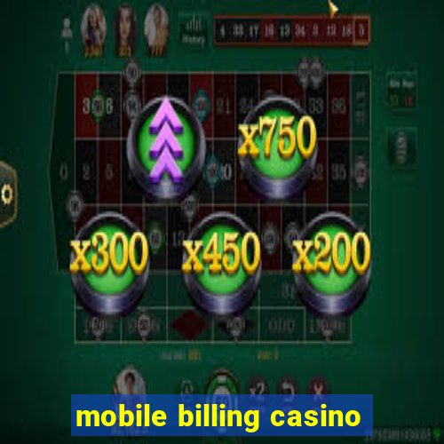 mobile billing casino