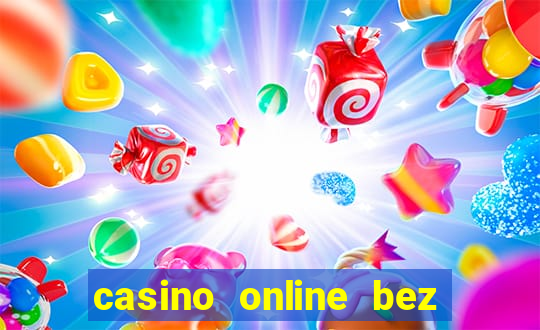 casino online bez depozytu bonus