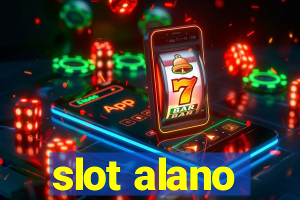 slot alano