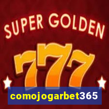 comojogarbet365