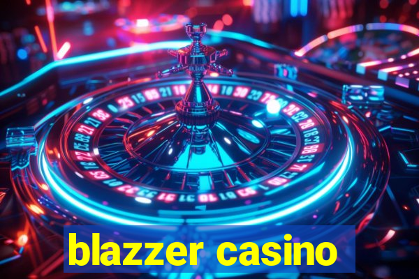 blazzer casino