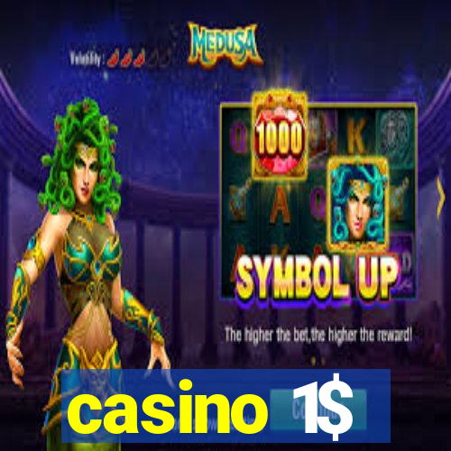 casino 1$