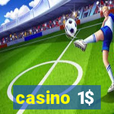 casino 1$