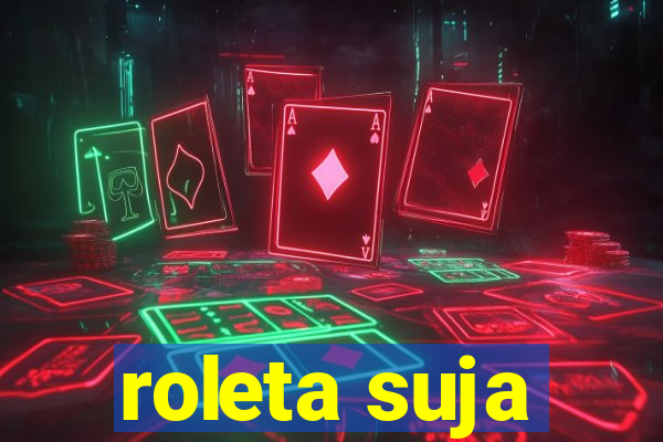 roleta suja