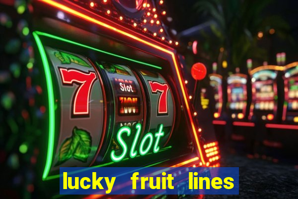 lucky fruit lines slot free play