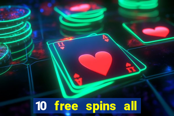 10 free spins all british casino