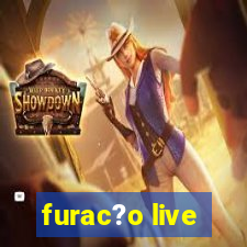 furac?o live