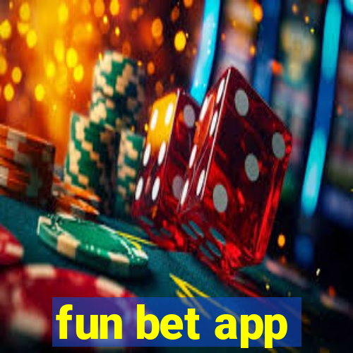 fun bet app