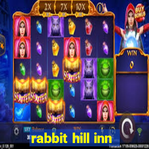 rabbit hill inn