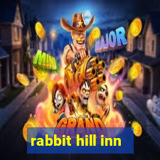 rabbit hill inn