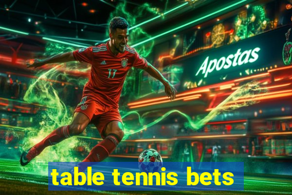 table tennis bets