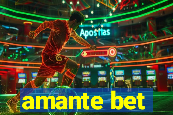 amante bet