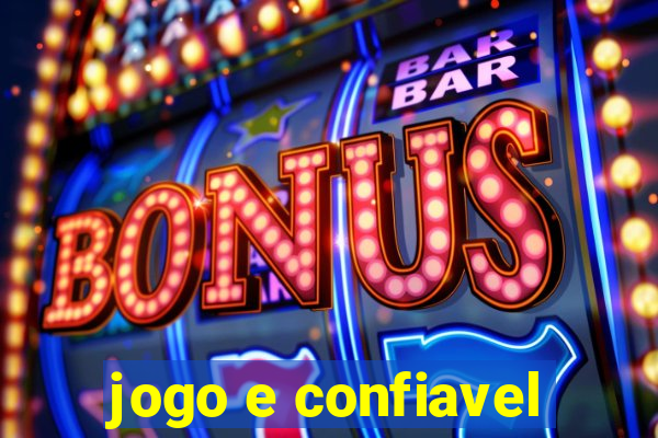 jogo e confiavel