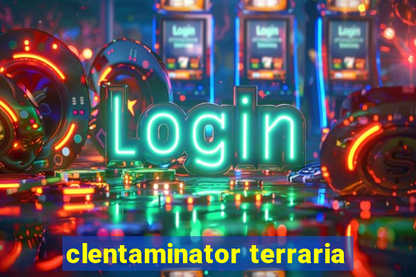 clentaminator terraria