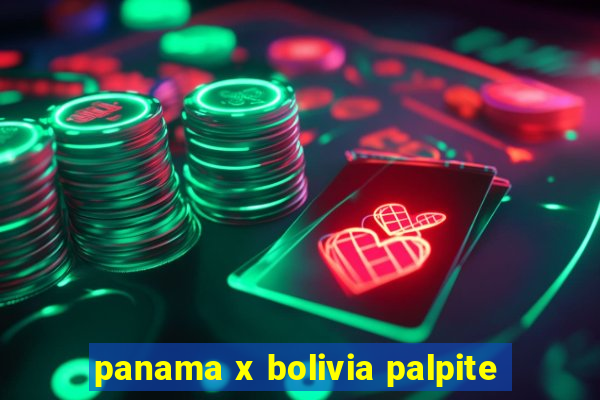 panama x bolivia palpite