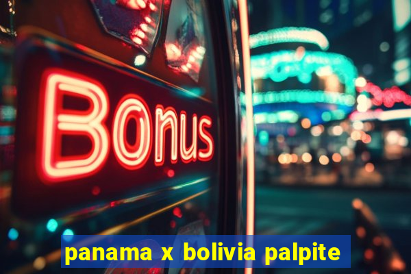 panama x bolivia palpite