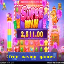 free casino games free casino games