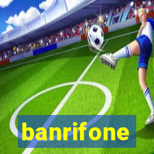 banrifone