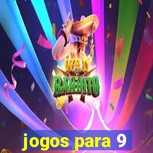 jogos para 9