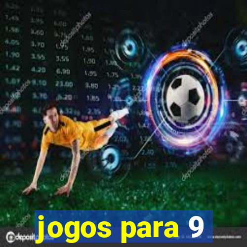 jogos para 9