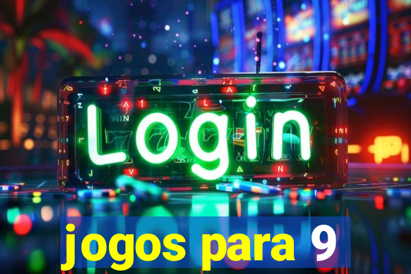 jogos para 9