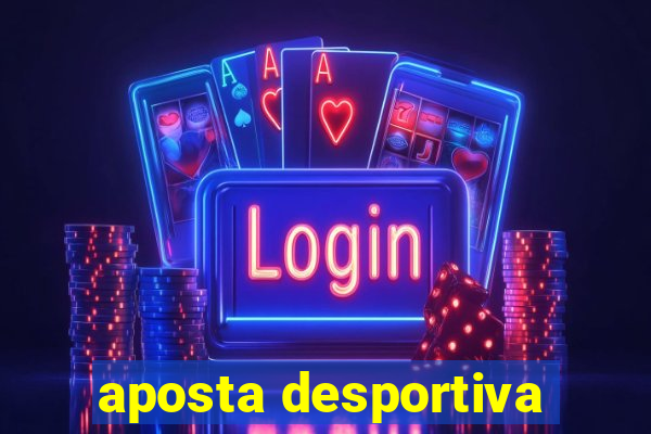 aposta desportiva