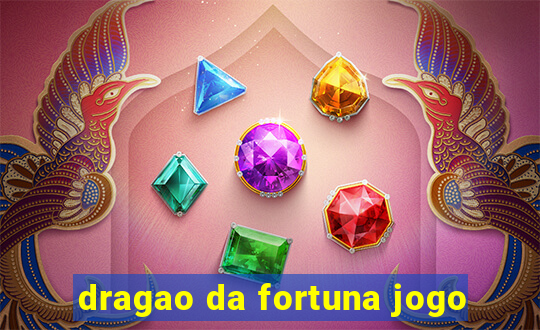 dragao da fortuna jogo