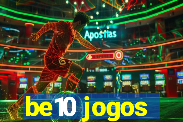 be10 jogos