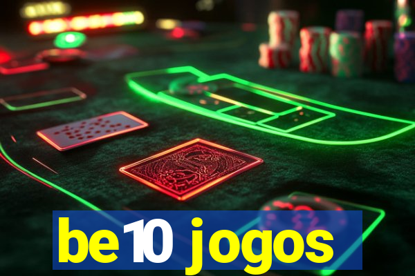 be10 jogos