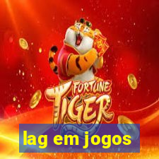 lag em jogos