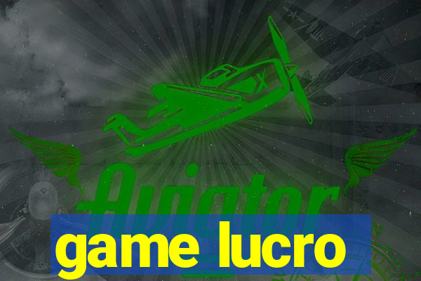 game lucro