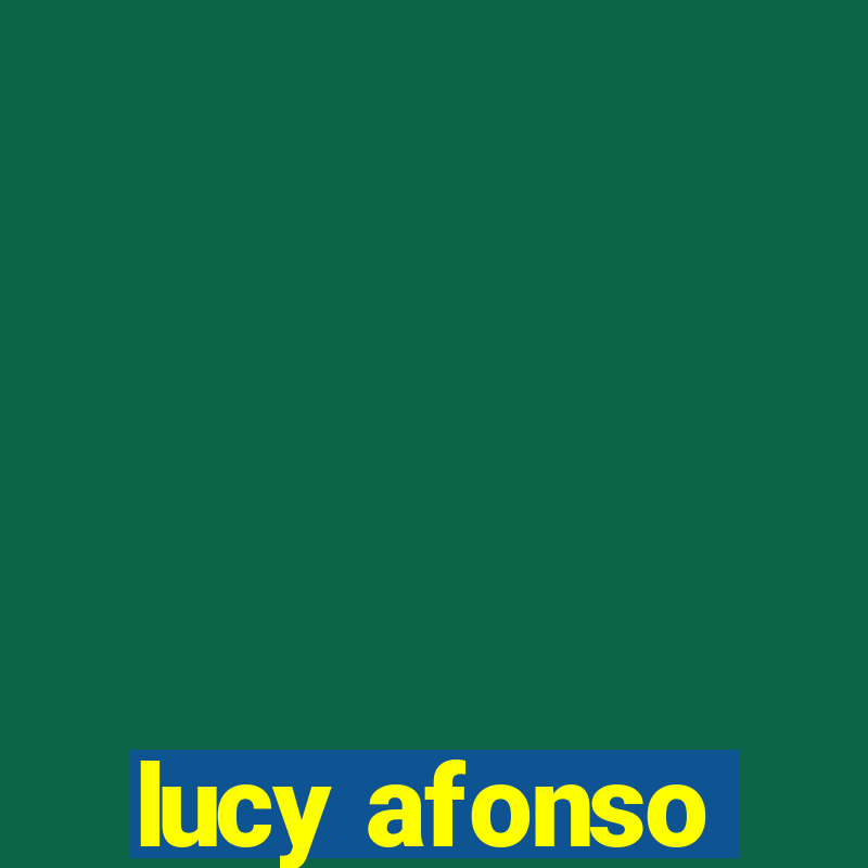 lucy afonso