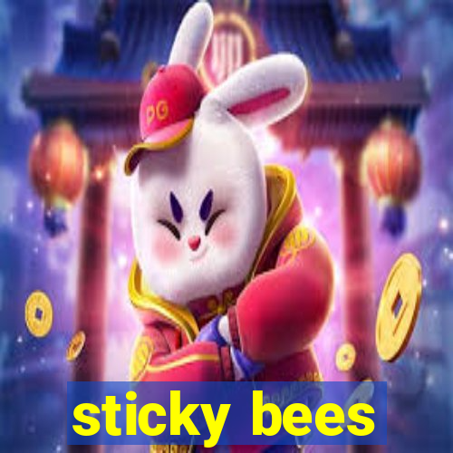 sticky bees