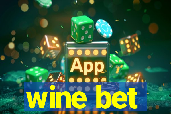 wine bet