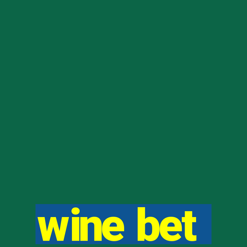 wine bet