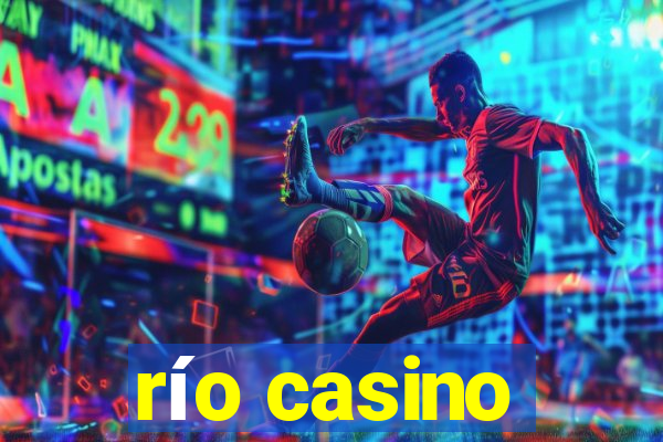 río casino