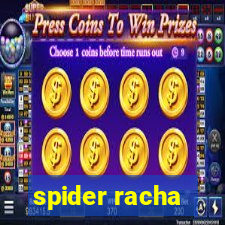 spider racha