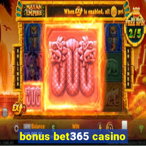 bonus bet365 casino