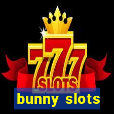 bunny slots